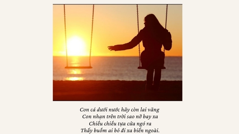 Chiều chiều tựa cửa ngó ra Thấy buồm ai bỏ đi xa biển ngoài.