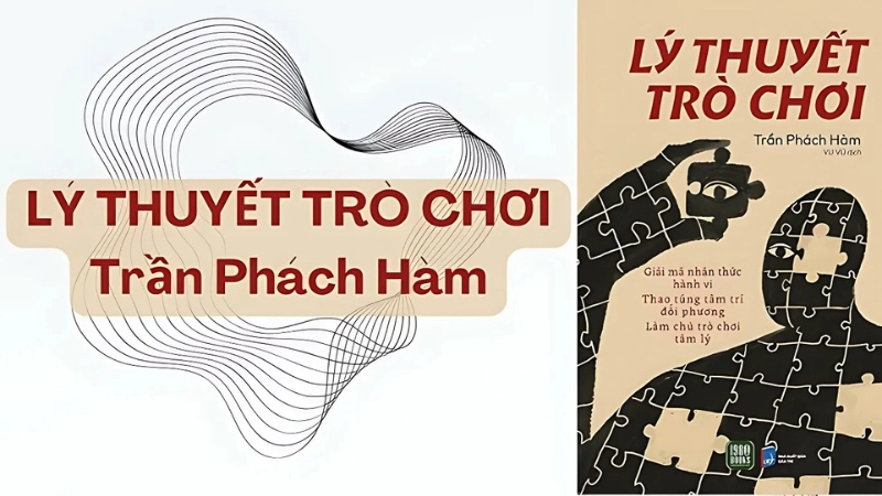 Tóm tắt sách Lý thuyết trò chơi: Bí kíp chiến lược kinh doanh.