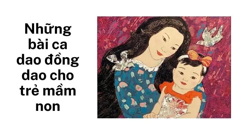 Những bài ca dao đồng dao cho trẻ mầm non