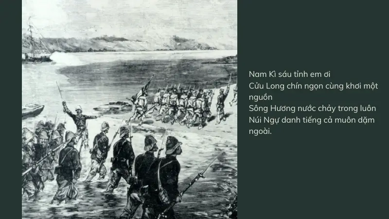 Nam Kì sáu tỉnh em ơi Cửu Long chín ngọn cùng khơi một nguồn 