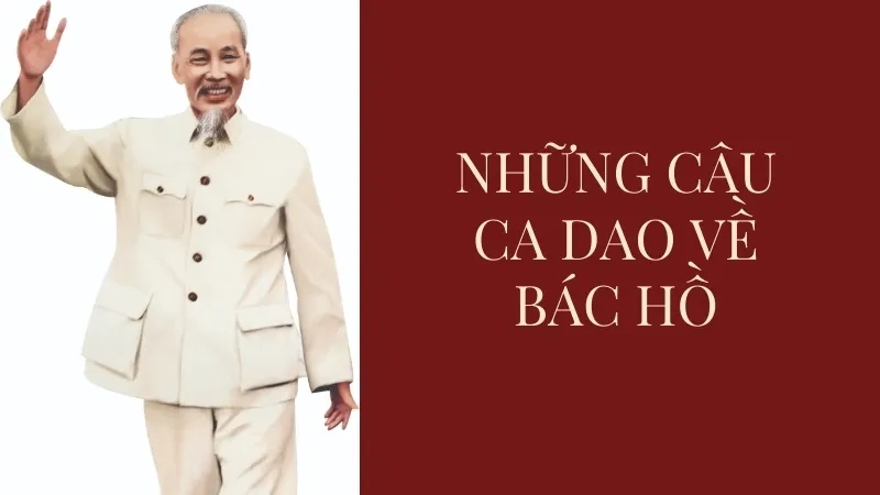 Những câu ca dao về Bác Hồ
