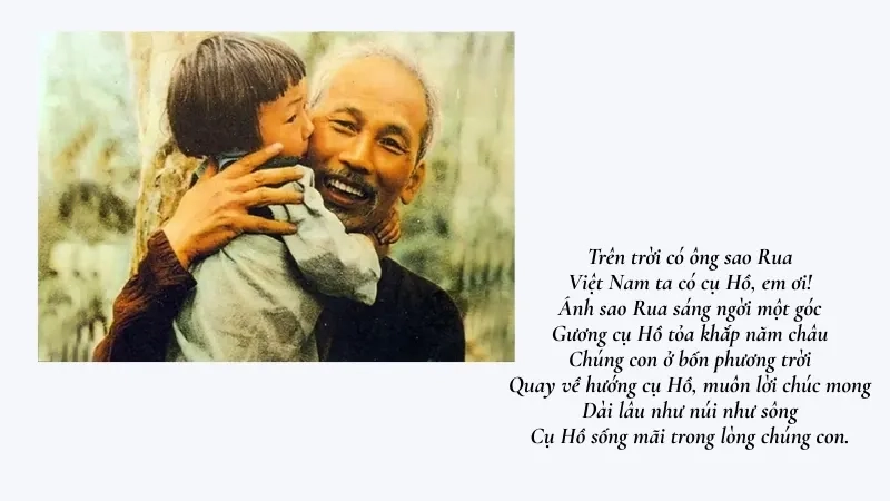 Trên trời có ông sao Rua Việt Nam ta có cụ Hồ, em ơi!