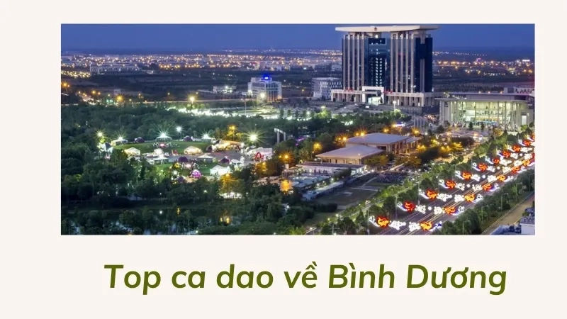 Top ca dao về Bình Dương