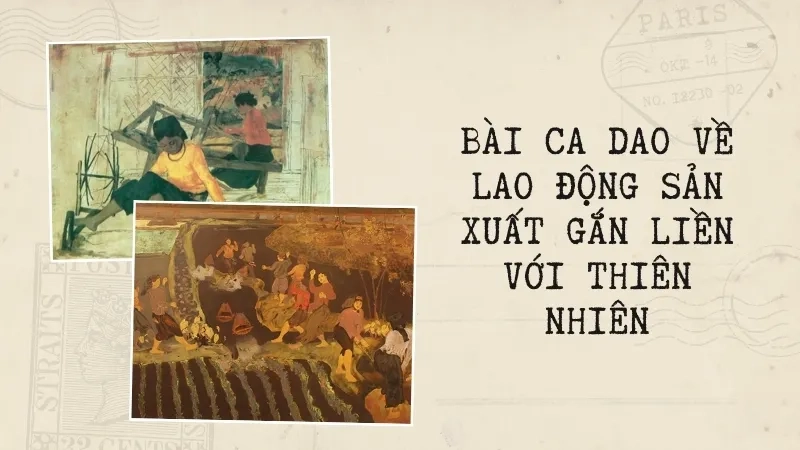Bài ca dao về lao động sản xuất gắn liền với thiên nhiên