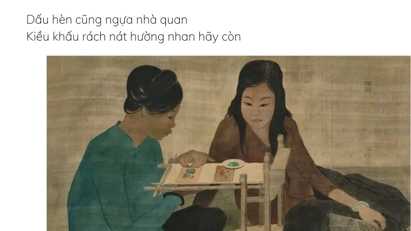 Dấu hèn cũng ngựa nhà quan Kiều khấu rách nát hường nhan hãy còn