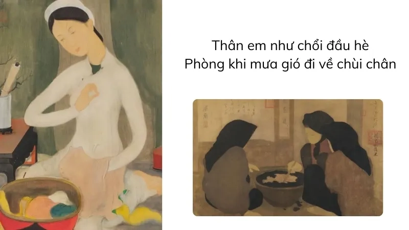 Thân em như chổi đầu hè Phòng khi mưa gió đi về chùi chân