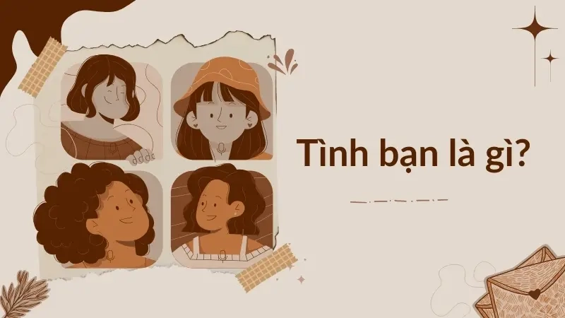Tình bạn là gì? 