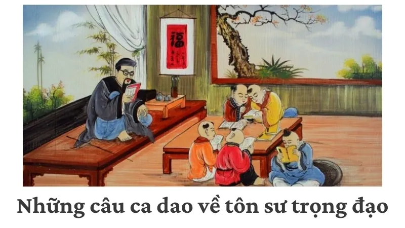 Những câu ca dao về tôn sư trọng đạo