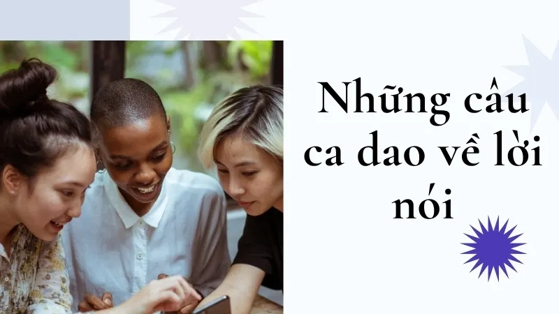 Những câu ca dao về lời nói