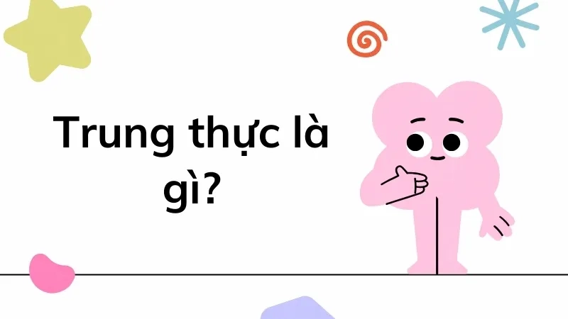Trung thực là gì?