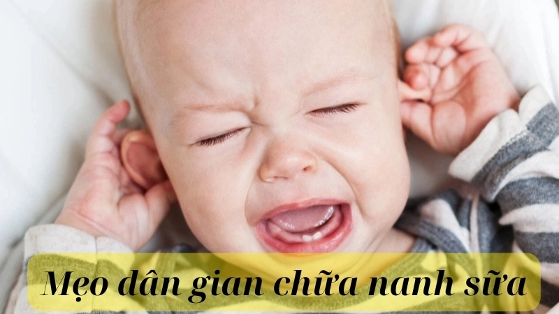 Mẹo dân gian chữa nanh sữa có thật sự an toàn?