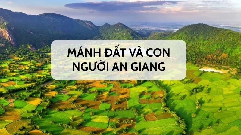 Mảnh đất và con người An Giang