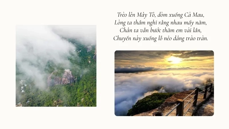 Trèo lên Mây Tô, dòm xuống Cà Mau, Lòng ta thầm nghĩ rằng nhau mấy năm