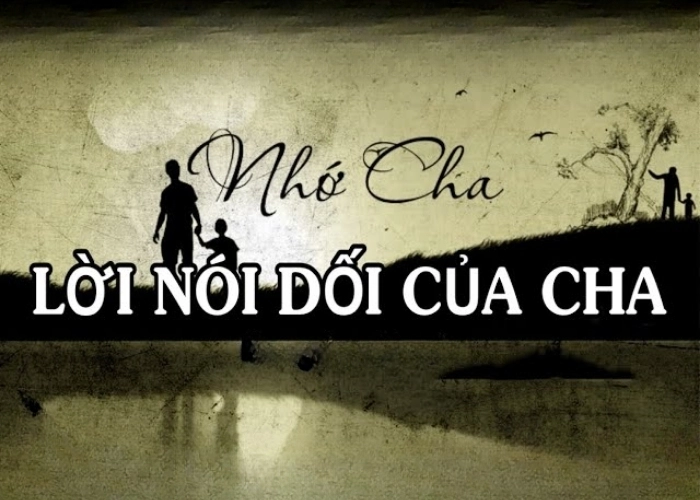 Những bài thơ về cha chạm đến Lời nói dối của cha