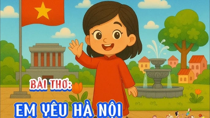 Bài thơ về Hà Nội của thiếu nhi Em yêu Hà Nội đầy trìu mến