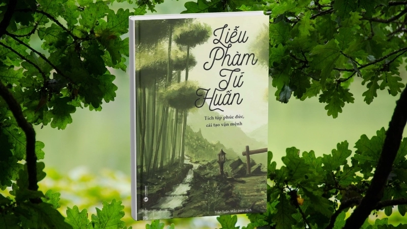 Sách Liễu Phàm Tứ Huấn: Bí quyết tu thân, cải tạo vận mệnh.