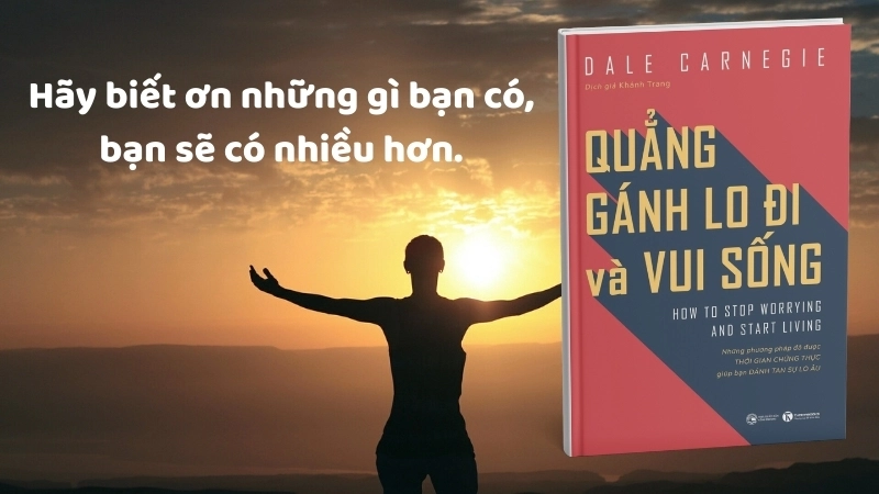 Sách đọc Quẳng Gánh Lo Đi Và Vui Sống: Lời khuyên thực tiễn Carnegie.