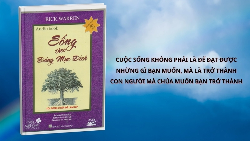Sống theo đúng mục đích Rick Warren: Hành trình tâm linh 40 ngày.