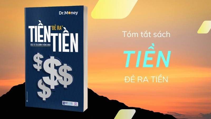 Cuốn sách Tiền Đẻ Ra Tiền: Bí kíp tài chính cho người mới.