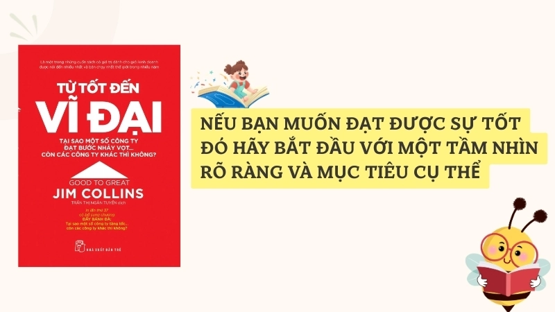 Tóm tắt sách Từ Tốt Đến Vĩ Đại: Kỷ luật dẫn đến thành công