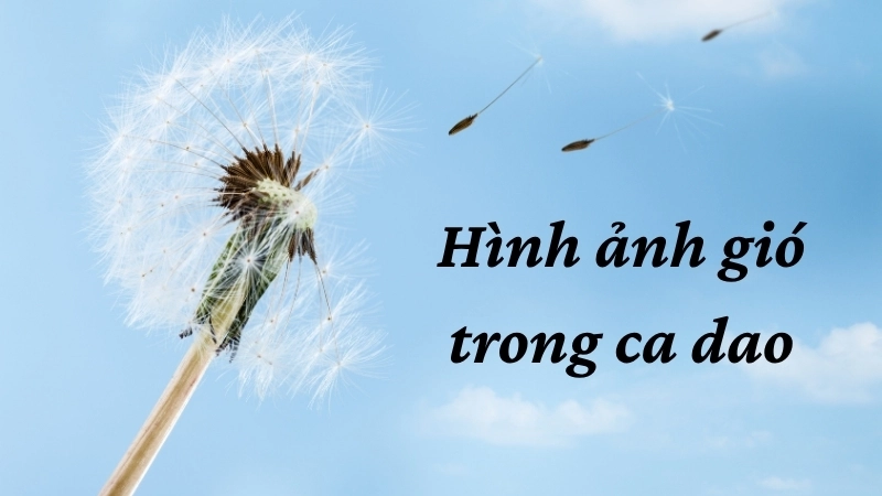 Hình ảnh gió trong ca dao