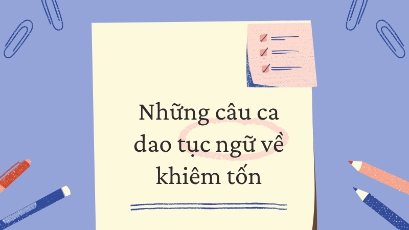 Những câu ca dao tục ngữ về khiêm tốn