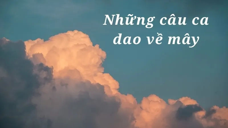 Những câu ca dao về mây