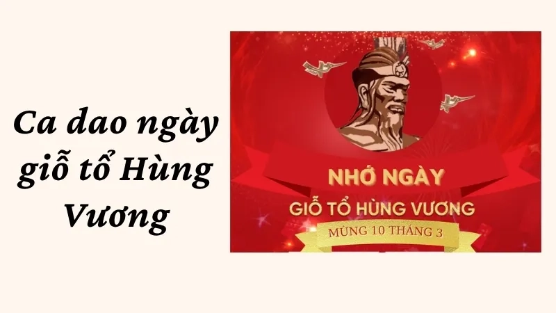Ca dao ngày giỗ tổ Hùng Vương