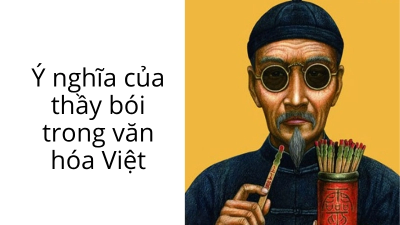 Ý nghĩa của thầy bói trong văn hóa Việt