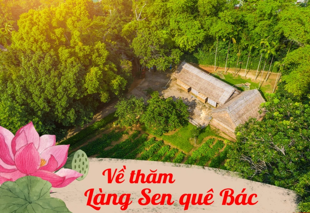 Lắng lòng với về làng Sen quê Bác