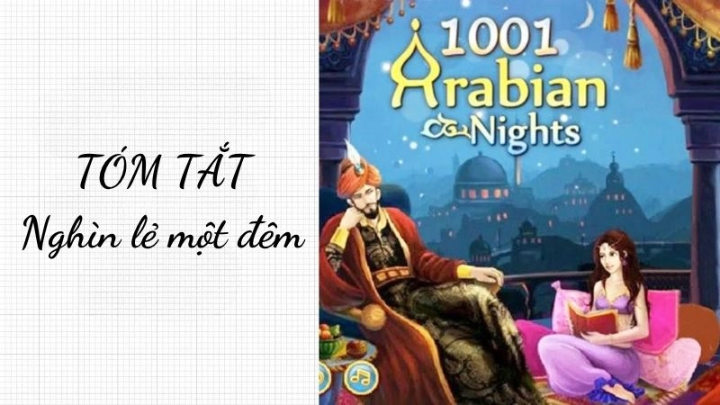 Tóm tắt truyện Nghìn lẻ một đêm xoay quanh Scheherazade