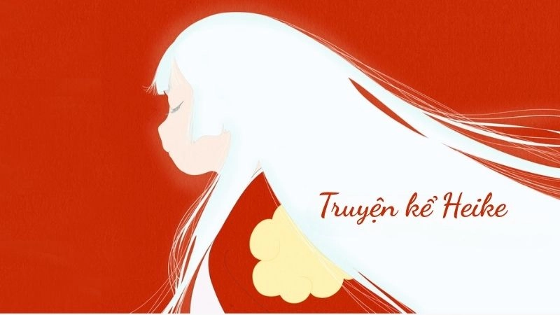 Tóm tắt truyện kể Heike bi tráng về một dòng tộc suy vong