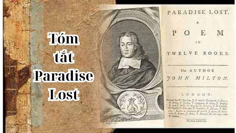 Paradise Lost kể về sự sa ngã của loài người, bắt đầu từ cuộc nổi loạn của Satan chống lại Chúa