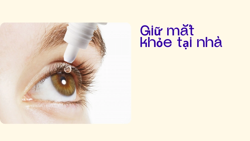 Cách chăm sóc mắt tại nhà hiệu quả